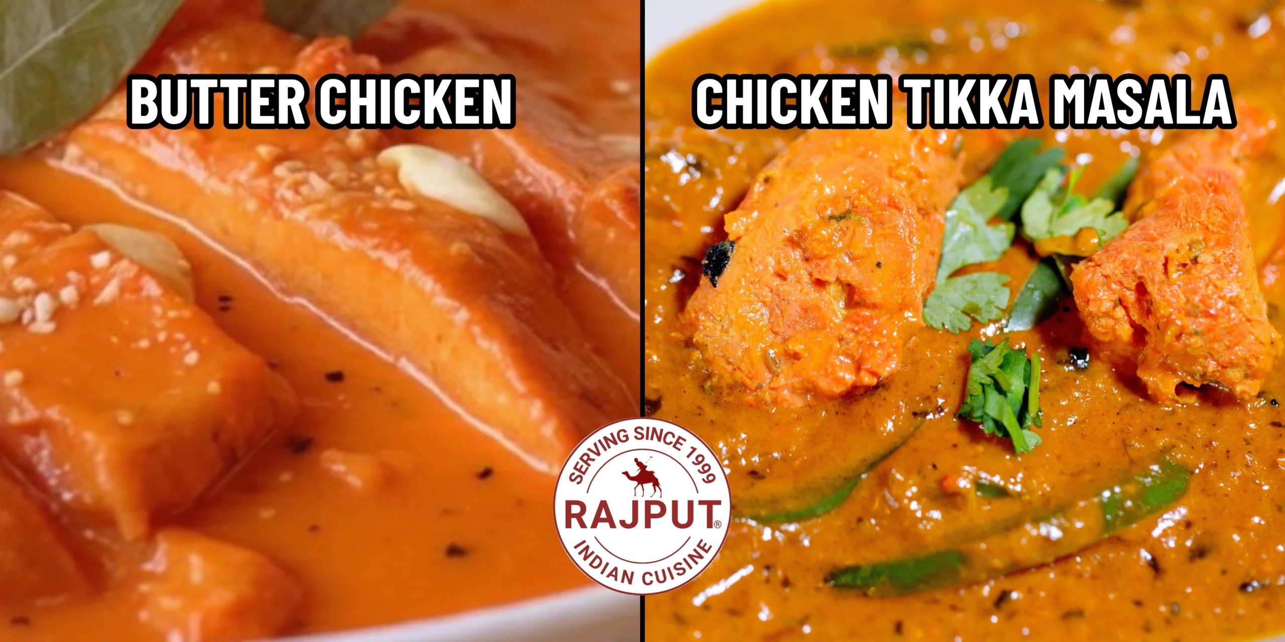 BUTTER CHICKEN CHICKEN TIKKA MASALA